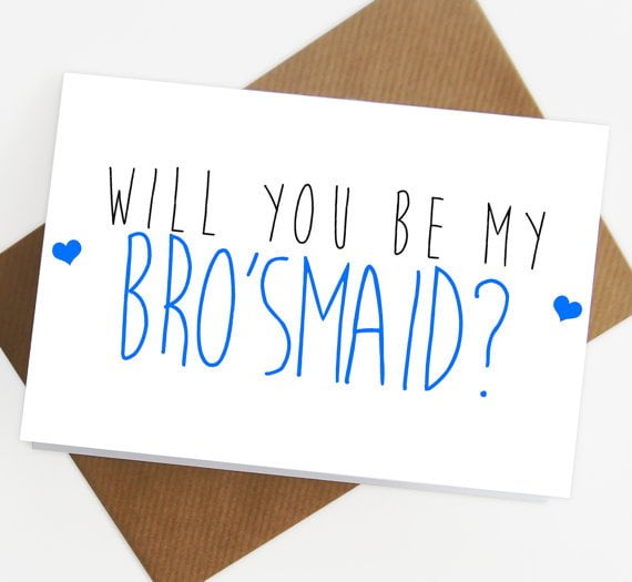 Can your Male Friend be your Maid-of-Honor?